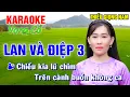 Download Lagu LAN VÀ ĐIỆP 3 ➤ Song Ca Cùng Công Linh ➤ Karaoke Vọng Cổ Song Ca Thiếu Giọng Nam