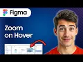 How To Prototype An Image Zoom-on-hover Effect In Figma Beginner-Friendly Tutorial 2026 Method