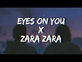 Eyes On You xZara Zara| Trending Song | 2025