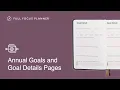 How to Use the Annual Goals Goal Detail Pages in the Full Focus Planner Tutorial