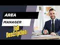 Job description of Area Manager - Role Responsibilities Skills