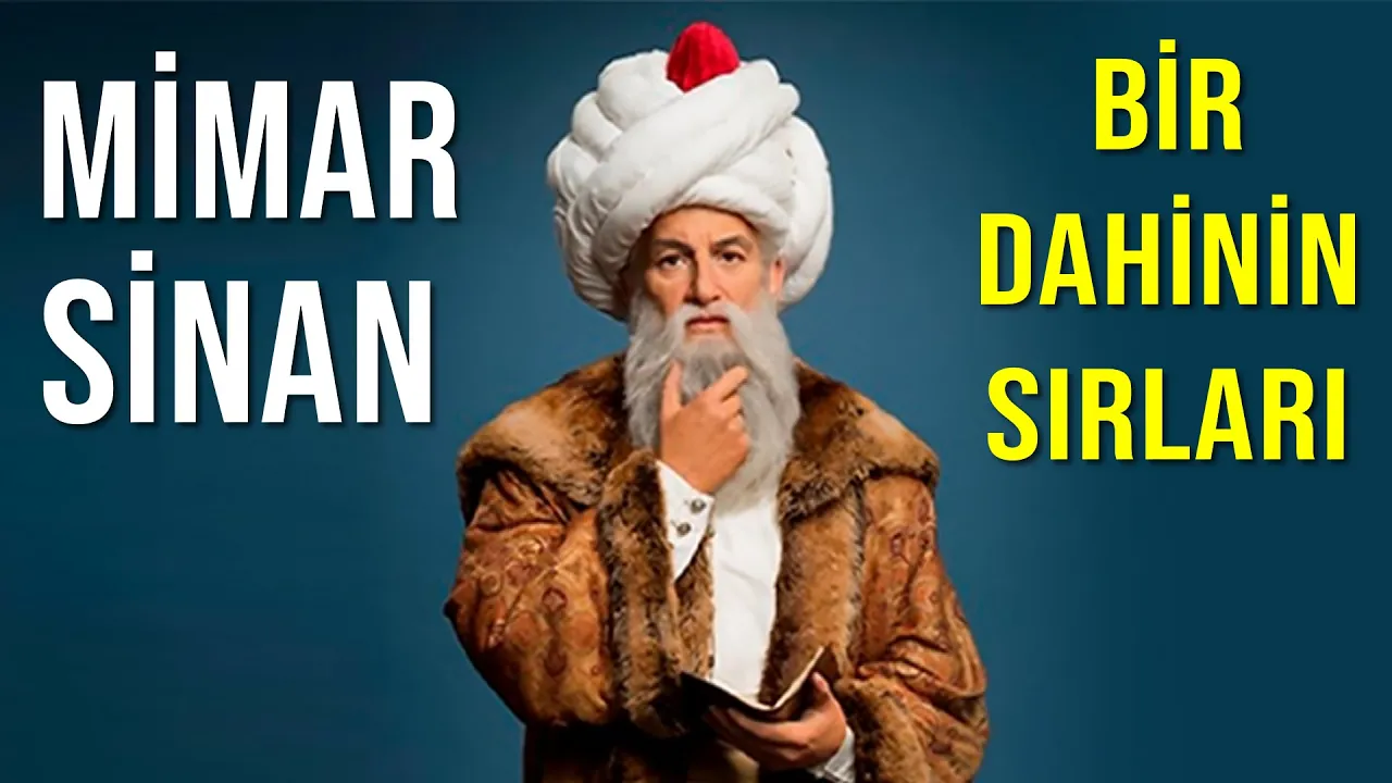 BİR DAHİNİN HAYATI - MİMAR SİNAN - Mimar Sinan Belgeseli