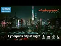 Relaxing Study Cozy Night City Skyline Traffic 4K 60FPS Cyberpunk 2077