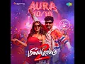 Aura 10/10 (From "Meesaya Murukku 2")