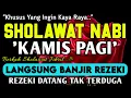 SHOLAWAT PENARIK REZEKI PALING DAHSYAT,Sholawat Nabi Muhammad SAW,SALAWAT JIBRIL PALING MERDU