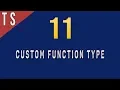 How to Create Custom Function Type in Typescript - 11