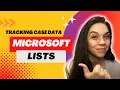 Tracking Case Data with Microsoft Lists Organize to optimize by indexing with intention