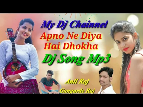 Download MP3 Apno Ne Diya Hai Dhokha mix Dholki  Dj Song Mp3....