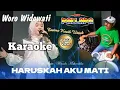 HARUSKAH AKU MATI - Worowidowati \u0026 New Pallapa KARAOKE