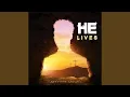 Download Lagu He Lives