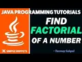 Java Programming - Program to Find the Factorial of the Number in Java