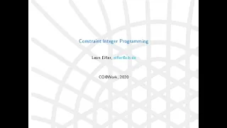 Leon Eifler - Constraint Integer Programming