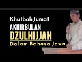 Download Lagu KHUTBAH JUMAH AKHIR BULAN DZULHIJJAH DALAM BAHASA JAWA