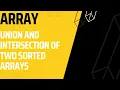 Array Union of two sorted arrays