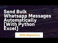 Send bulk whatsapp messages automatically with python excel