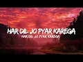 Download Lagu (Lyrics) Har Dil Jo Pyar Karega Title Song |Salman Khan,Rani Mukherjee |Udit Narayan, Alka Yagnik