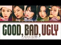 RED VELVET Good, Bad, Ugly Lyrics (Color Coded Lyrics)