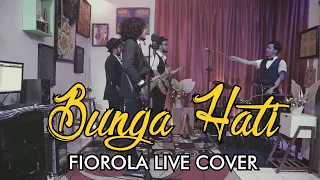 Download BUNGA HATI - FIOROLA  ( COVER ) MP3