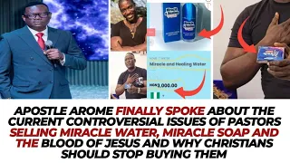 APST AROME SPEAKS ABOUT PASTORS SELLING MIRACLE WATER, MIRACLE SOAP & THE BLOOD OF JESUS IN CHURCH