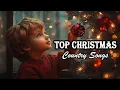 Download Lagu CHRISTMAS COUNTRY SONGS 🎁🎄 Greatest Playlist Christmas Music | Christmas Top Hits 2024