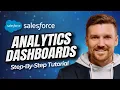 How to Build Analytics Dashboards in Salesforce 3-Step Beginner Tutorial