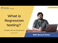 What is regression testing and its types - Explained with real time example