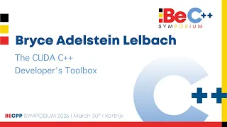 BeCPP Symposium 2026 - Bryce Adelstein Lelbach