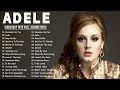 Lagu Top Adele Songs Playlist 2025 - Adele Greatest Hits Collection Of All Time - Adele Full Album