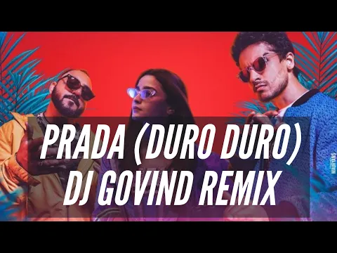 Download MP3 Prada (Remix) | Duro Duro Remix | DJ Govind | The Doorbeen | Alia Bhatt | Shreya S | Jjust Music