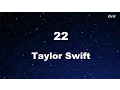 22 - Taylor Swift Karaoke【WithGuide Melody】