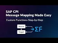 Message Mapping with Custom Functions Step-by-Step Guide for Beginners