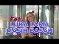 LUKA LAMA MASIH BASAH _ Sintia _ Lagu Pop Manado 2026 / Four A Production