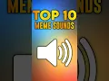 Download Lagu top 10 meme sound (sound effects)