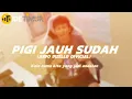 PIGI JAUH SUDAH - Ando Dizello ( DISCO TANAH 2024 )