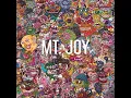 Mt. Joy - Silver Lining