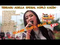 Download Lagu FULL ALBUM ADELLA TERBARU 2020 SPESIAL KOPLO KALEM TANPA IKLAN