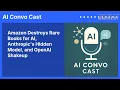 Amazon Destroys Rare Books for AI Anthropic s Hidden Model and OpenAI Shakeup AI Convo Cast