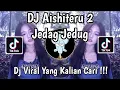 Download Lagu DJ SIKSA MENANGGUNG RINDU | DJ AISHITERU 2 JEDAG JEDUG VIRAL TIKTOK TERBARU 2025 YANG KALIAN CARI !