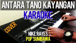 Download antara tano kayangan (karaoke) nike rayes cover MP3