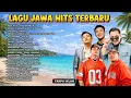 Lagu LAGU JAWA HITS TERBARU 2026 🔥 Tanpa Iklan | NDX A.K.A | Denny Caknan | Guyon Waton Full Album