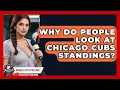Why Do People Look at Chicago Cubs Standings Baseball Statistics Vault News