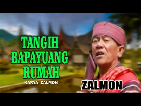 Download MP3 ZALMON DALAM KENANGAN //TANGIH BAPAYUANG RUMAH ( Official Musik Video )