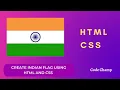 Create Indian Flag using HTML and CSS Indian flag using html and CSS