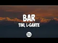 Download Lagu TINI, L-Gante - Bar (Letra/Lyrics)