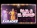 Lagu Raja Ji Ke Dilwa | Karaoke | With Lyrics | Music Track | Pawan Singh | Shivani Singh | HB KARAOKE...
