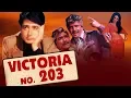 Lagu Victoria No. 203 (1972) Full Hindi Movie | Ashok Kumar, Saira Banu, Navin Nischol, Pran, Ranjeet
