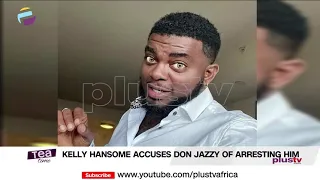 kelly hansome calls out don jazzy nollywood actresses are guilty of paternity fraud teatime