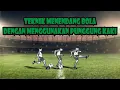 Download Lagu Teknik Menendang Bola Dengan Menggunakan Punggung Kaki Dalam Permainan Sepak Bola | #Sport05