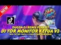 Lagu DUGEM DJ REMIX FUNKOT ! DJ TOR MONITOR KETUA FYP X CINTA DARI SEBERANG| DJ REMIX FULL BASS TERBAIK