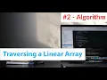 Algorithm for Traversing a Linear array - 2